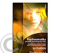 Psychosomatika pro lékaře, psychoterapeuty i laiky, Psychosomatika, lékaře, psychoterapeuty, i, laiky