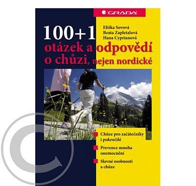 100 1 otázek a odpovědí o chůzi, nejen nordické, 100, 1, otázek, odpovědí, o, chůzi, nejen, nordické