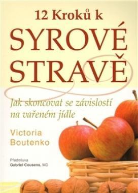 12 kroků k syrové stravě, 12, kroků, k, syrové, stravě