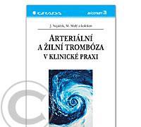 Arteriální a žilní trombóza v klinické praxi, Arteriální, žilní, trombóza, klinické, praxi