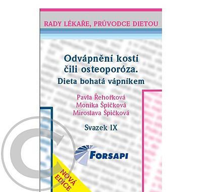 Odvápnění kostí čili osteoporóza. Dieta bohatá vápníkem., Odvápnění, kostí, čili, osteoporóza., Dieta, bohatá, vápníkem.