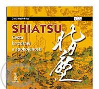 Shiatsu - Cesta ke zdraví a spokojenosti, Shiatsu, Cesta, ke, zdraví, spokojenosti