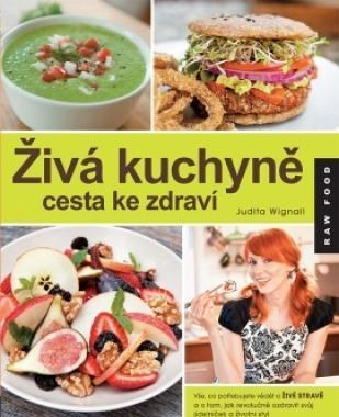 Živá kuchyně, cesta ke zdraví, Živá, kuchyně, cesta, ke, zdraví